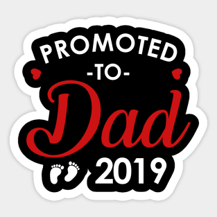 Promoted to Dad 2019 Sticker